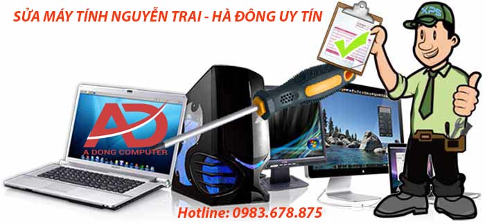 Sửa máy tính tại nhà Nguyễn Trãi - Hà Đông ==> LH: 0983.678.875